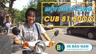 Xe Cub 81 50cc Học Sinh giá 12.500.000đ ► Trải nghiệm 1 ngày Hà Nội với Sinh Viên Minh Phượng (4K)